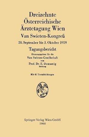 Dreizehnte Österreichische Ärztetagung Wien van Swieten-Kongreß