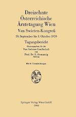 Dreizehnte Österreichische Ärztetagung Wien van Swieten-Kongreß