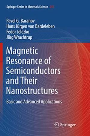 Magnetic Resonance of Semiconductors and Their Nanostructures