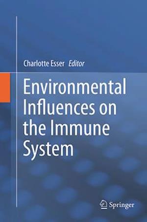 Environmental Influences on the Immune System