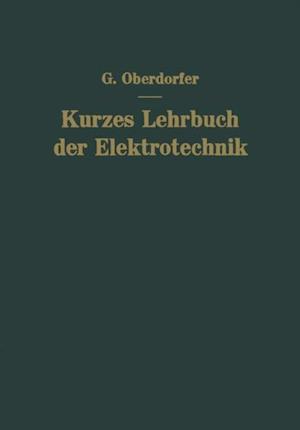 Kurzes Lehrbuch der Elektrotechnik