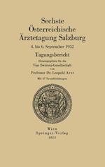 Sechste Österreichische Ärztetagung Salzburg, 4. bis 6. September 1952