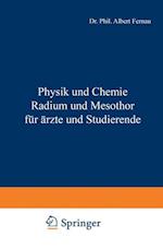 Physik Und Chemie Radium Und Mesothor Für Ärzte Und Studierende