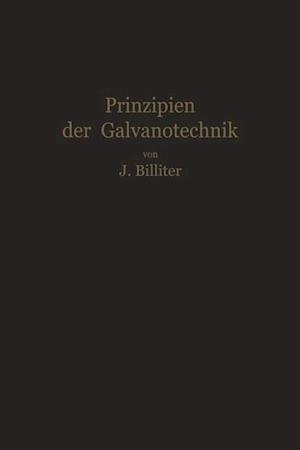 Prinzipien Der Galvanotechnik