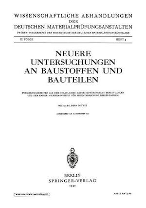 Neuere Untersuchungen an Baustoffen Und Bauteilen