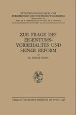 Zur Frage des Eigentumsvorbehaltes und Seiner Reform