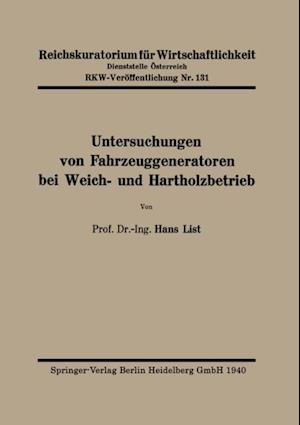 Untersuchungen von Fahrzeuggeneratoren bei Weich- und Hartholzbetrieb