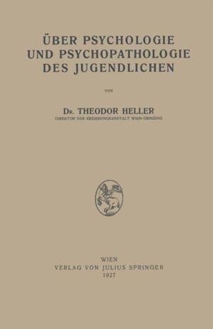 Über Psychologie und Psychopathologie des Jugendlichen