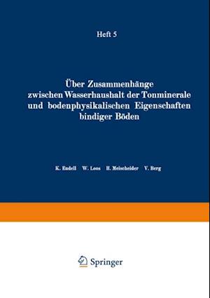 Über Zusammenhänge zwischen Wasserhaushalt der Tonminerale und bodenphysikalischen Eigenschaften bindiger Böden