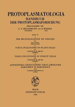 Multiplication of Viruses / Virus Inclusions in Plant Cells / Virus Inclusions in Insect Cells / Antibiotika Erzeugende Virus-ahnliche Faktoren in Bakterien