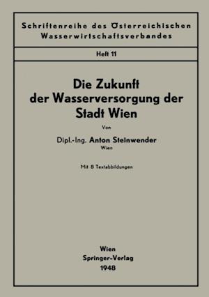 Die Zukunft der Wasserversorgung der Stadt Wien