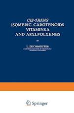 Cis-trãns Isomeric Carotenoids Vitamins A and Arylpolyenes