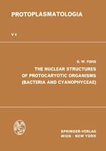 Nuclear Structures of Protocaryotic Organisms (Bacteria and Cyanophyceae)