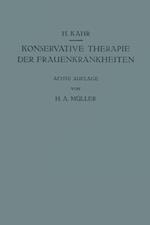 Konservative Therapie der Frauenkrankheiten