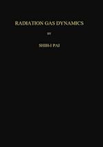 Radiation Gas Dynamics
