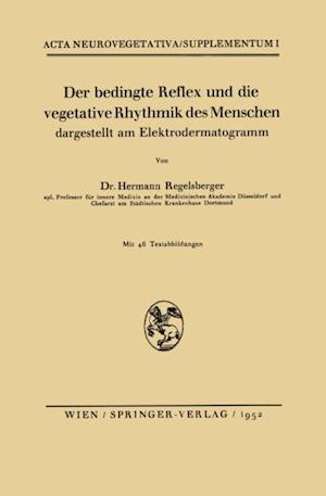 Der bedingte Reflex und die vegetative Rhythmik des Menschen dargestellt am Elektrodermatogramm