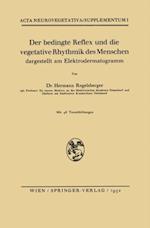 Der bedingte Reflex und die vegetative Rhythmik des Menschen dargestellt am Elektrodermatogramm