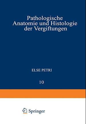 Pathologische Anatomie Und Histologie Der Vergiftungen