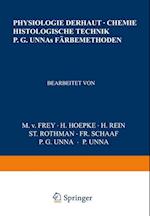 Physiologie Der Haut-Chemie Histologische Technik P. G. Unnas Färbemethoden