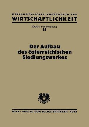 Der Aufbau des Österreichischen Siedlungswerkes