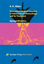 Neuropsychological Sequelae of Subarachnoid Hemorrhage and its Treatment