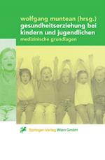 Gesundheitserziehung bei Kindern und Jugendlichen