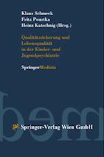 Qualitätssicherung und Lebensqualität in der Kinder-und Jugendpsychiatrie