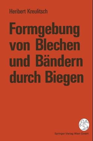 Formgebung von Blechen und Bändern durch Biegen