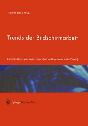 Trends der Bildschirmarbeit