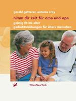 Nimm dir Zeit für Oma und Opa