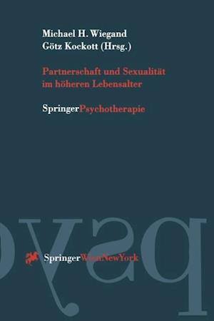 Partnerschaft und Sexualität im höheren Lebensalter