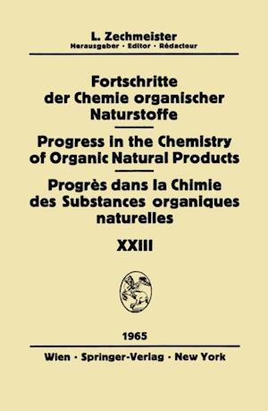 Fortschritte der Chemie Organischer Naturstoffe / Progress in the Chemistry of Organic Natural Products / Progres dans la Chimie des Substances Organiques Naturelles