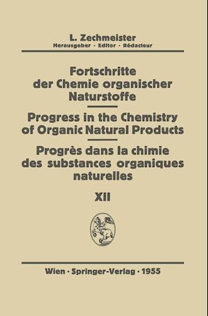 Fortschritte der Chemie Organischer Naturstoffe/Progress in the Chemistry of Organic Natural Products/Progres dans la Chimie des Substances Organiques Naturel?es
