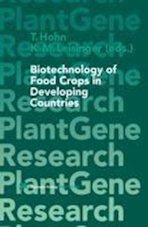 Biotechnology of Food Crops in Developing Countries