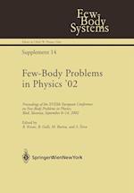 Few-Body Problems in Physics ’02