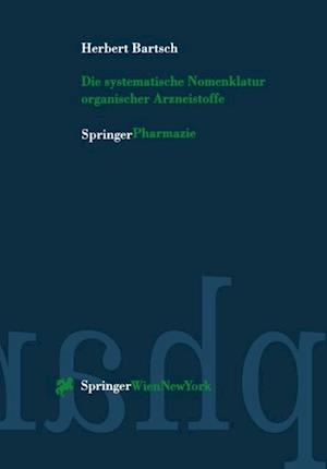 Die systematische Nomenklatur organischer Arzneistoffe