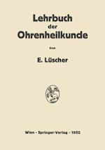 Lehrbuch der Ohrenheilkunde