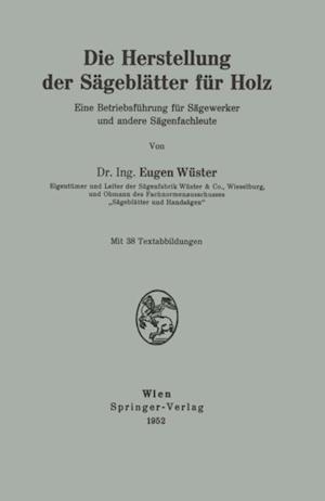 Die Herstellung der Sägeblätter für Holz