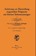 Anleitung zur Darstellung organischer Präparate mit kleinen Substanzmengen