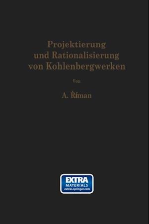 Projektierung und Rationalisierung von Kohlenbergwerken