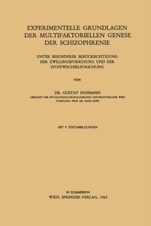 Experimentelle Grundlagen der Multifaktoriellen Genese der Schizophrenie