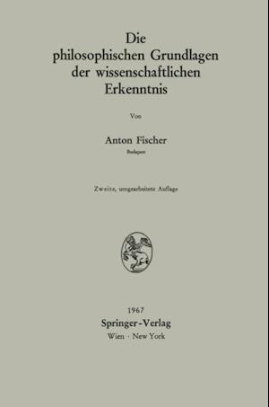 Die philosophischen Grundlagen der wissenschaftlichen Erkenntnis