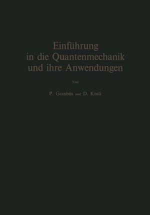 Einführung in die Quantenmechanik und ihre Anwendungen