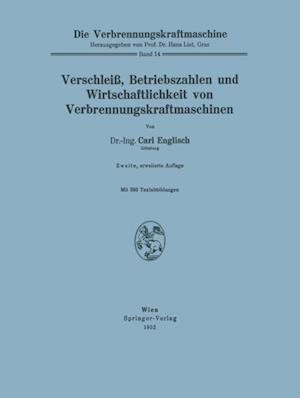 Verschleiß, Betriebszahlen und Wirtschaftlichkeit von Verbrennungskraftmaschinen