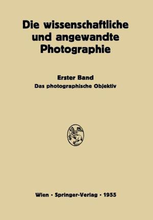 Das Photographische Objektiv