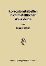 Korrosionstabellen nichtmetallischer Werkstoffe geordnet nach angreifenden Stoffen