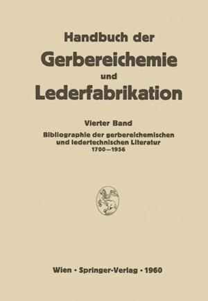 Bibliographie der gerbereichemischen und ledertechnischen Literatur 1700–1956