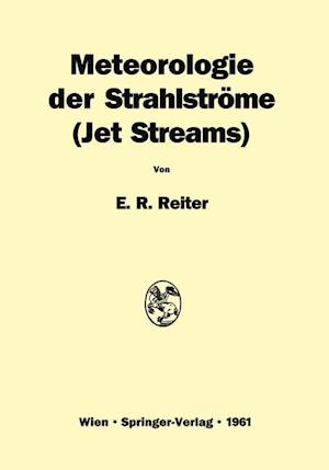 Meteorologie der Strahlströme &lt;Jet Streams&gt;