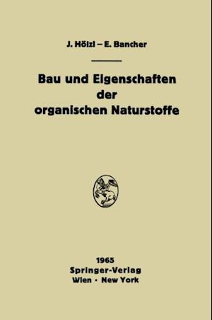 Bau und Eigenschaften der organischen Naturstoffe