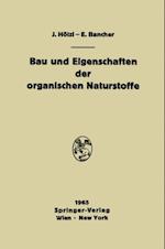 Bau und Eigenschaften der organischen Naturstoffe